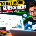 How to Get More Email Subscribers